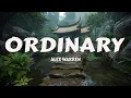 Lagu Alex Warren - Ordinary (Lyrics)