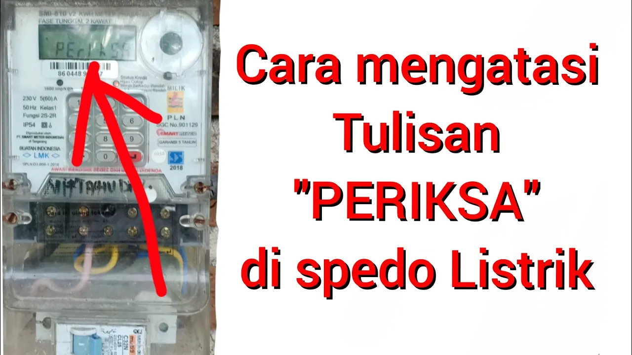 muncul tulisan PERIKSA pada layar kwh prabayar. lampu indikator berwarna kuning pada posisi tempe. 