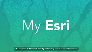 My Esri Series Using My Esri to grant access to self-paced learning resources