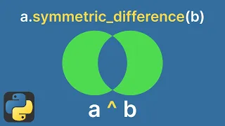 Python Set Symmetric Difference Method and Operator Tutorial