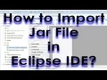 How to Add JAR File in Eclipse IDE
