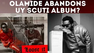 olamide drops new single loose it has baddo abandoned uy scuti album