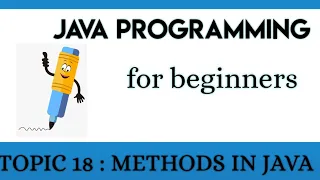 Lecture 18 Methods in Java Introduction