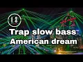 Download Lagu TRAP slow bass AMERICAN DREAM Horeg || remix by ALPIBOURIGAN #alpibourigan