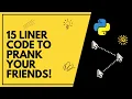How to prank your friends with just 15 lines of code Python Very EASY