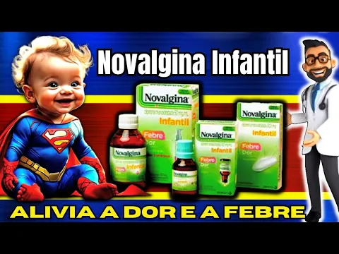 Download MP3 NOVALGINA INFANTIL Bula, Como Usar, Efeitos Colaterais, Dosagem, Xarope, Gotas e Supositório