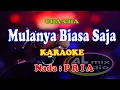 Lagu KARAOKE CHA-CHA NADA PRIA - MULANYA BIASA SAJA