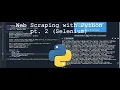 Web Scraping With Python Tutorial pt 2 Selenium