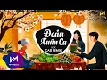 Lagu ĐOẢN XUÂN CA REMIX - H2K x CAZI REMIX | Nghe Xuân Sang Thấy Trong Lòng Mình Chứa Chan Remix TikTok