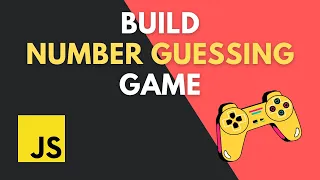 Build Number Guessing Game With JavaScript Guess The Number Game JavaScript Projects