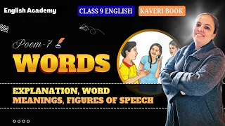 Words- Explanation, Word Meanings | Class 9 English Kaveri book Poem 7