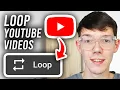 How To Loop A YouTube On Repeat - Step By Step