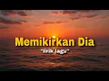 Download Lagu lirik lagu MEMIKIRKAN DIA - SEVENTEEN (resag hati ini tanpanya memikirkan dia) cover akustik