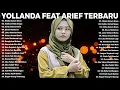 YOLLANDA FEAT ARIEF - Full Album Lagu Pop Melayu Terbaru 2021 Terpopuler