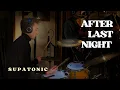 Download Lagu After Last Night [Live] | @Supatonic | Silk Sonic Cover | @brunomars @AndersonPaak