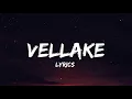 Vellake Song Lyrics - Alekhya Harika | Vinay Shanmukh | Sugi Vijay