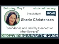 Boundaries and Healthy Connection After Betrayal - Sherie Christensen