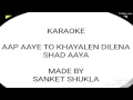 KARAOKE Aap aaye to khayalen dilenashad aaya-Mahendra Kapoor