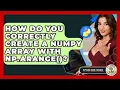 How Do You Correctly Create A NumPy Array With Np arange - Python Code School