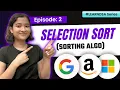 2 Selection Sort Learn DSA Series Part-1 Sorting Algorithms