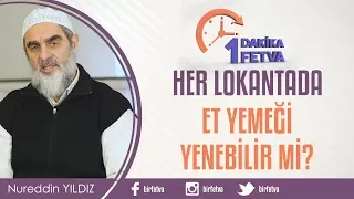 Her lokantada et yemeği yenebilir mi?