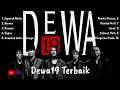 Download Lagu FULL ALBUM DEWA 19 TERBAIK SEPANJANG MASA