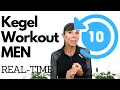 Kegels for Men - REAL TIME Daily Kegels WORKOUT