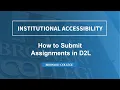 How to Submit Assignments in D2L