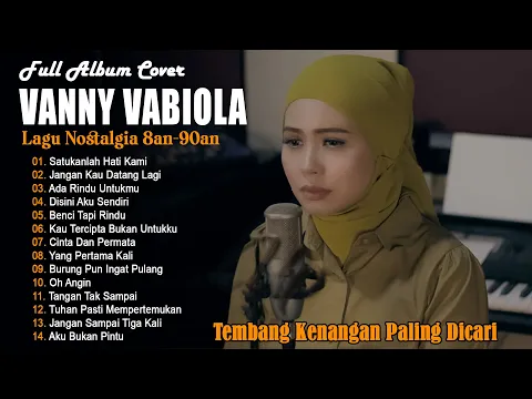 Download MP3 Satukanlah Hati Kami - Dian Piesesha Cover By Vanny Vabiola - Full Album Lagu Nostalgia 80an,90an