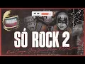 Rock Danger feat: Young Ganni, Major Rd e Xamã - SÓ ROCK 2
