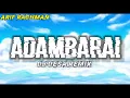 Download Lagu DJ Desa - adambarai (lirik)