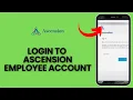 How to Login to Your Ascension Employee Account in 2024
