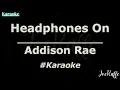 Addison Rae - Headphones On (Karaoke)