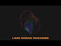 slenderbodies - lime ocean paradise (Audio)