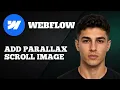 Webflow How to Add Parallax Scroll to Images Smooth Motion Effect Tutorial