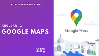 Angular 12 Google Map Integration codingindian com