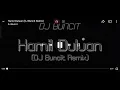HAMIL DULUAN(DJ BUNCIT REMIX)