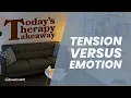 Today s Therapy Takeaway TTT Ep 6 Tension vs Emotion Why Your Body Might Be Blocking Feelings