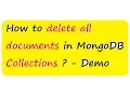 HOW TO REMOVE ALL DOCUMENTS IN MONGODB COLLECTIONS DEMO