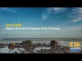 Object-Oriented Program Best Practices - Jon Kalb C on Sea 2020