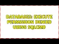 Databases Execute Permission Denied Using SQLCMD