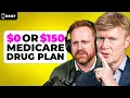 0 Plan or 150 Plan Medicare Drug Plan The Part D Decision April 15th 2026