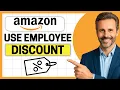 How To Use Amazon Employee Discount on Amazon Easy Guide