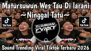 matur suwun wes tau di larani ninggal tatu sound trending viral tiktok terbaru 2026