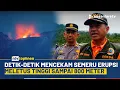 Lagi! Gunung Semeru Kembali Erupsi, Tinggi Letusannya Sampai Hampir Ribuan Meter | NTV TOPLINES