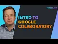 Intro to Google Colaboratory - Python for Beginner Data Scientists