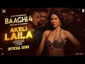 Download Lagu BAAGHI 4: Akeli Laila (song) Tiger S,Sonam B, Sanjay D | Payal,Aditya, Paradox | Sajid N, A.Sharma 
