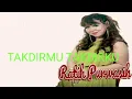 Download Lagu RATIH PURWASIH TAKDIRMU TAKDIRKU