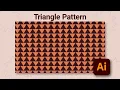 Easiest Way to Create Triangle Pattern Step-by-Step Illustrator Tutorial