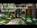 10 Stylish Small Garden Fence Ideas - Modern Stone Metal Wood Designs for Your Front Yard